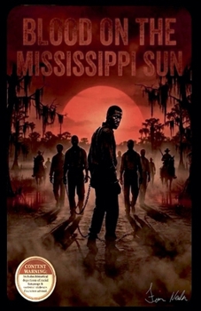 Blood On The Mississippi Sun