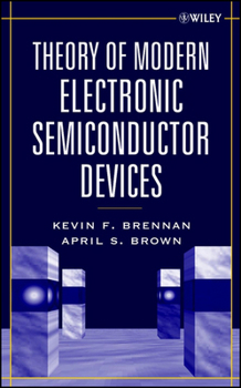 Hardcover Theory of Modern Electronic Semiconductor Devices Book