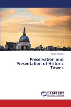 Paperback Preservation and Presentation of Historic Towns Book