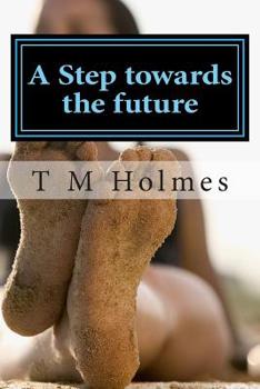 Paperback A Step towards the future Book