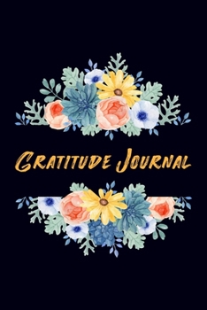 Paperback Gratitude Journal: Find Happiness and Peace in 5 Minutes a Day, Daily Gratitude Journal For Everyone Book