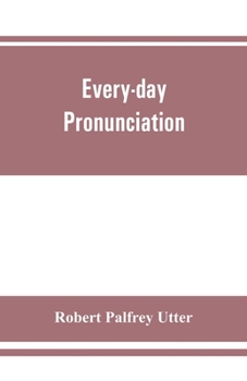 Every-Day Pronunciation