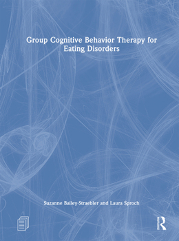Hardcover Group Cognitive Behavior Therapy for Eating Disorders Book
