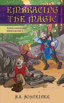 Paperback Embracing the Magic: A Town Magician middle grade fantasy Book