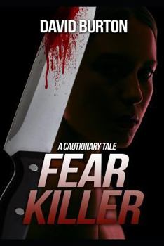 Paperback Fear Killer: A Cautionary Tale Book