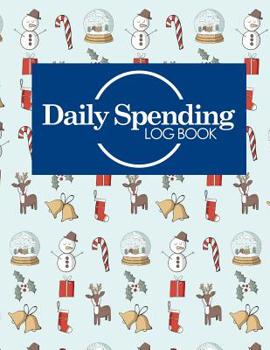 Paperback Daily Spending Log Book: Business Expense Tracking, Expense Report Organizer, Expense Booklet, Spending Tracker, Christmas Cover Book