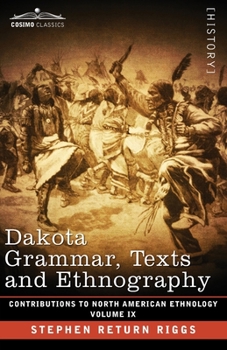 Paperback Dakota Grammar, Texts and Ethnography: Volume IX Book