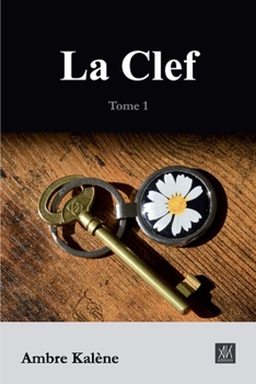 Paperback La Clef: Tome 1 [French] Book