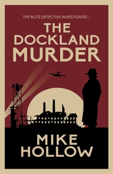 Paperback The Dockland Murder: The Intriguing Wartime Murder Mystery Book