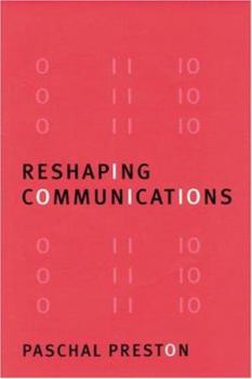 Paperback Reshaping Communications: Technology, Information and Social Change Book