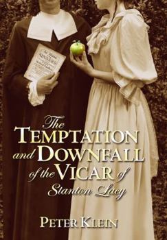 The Temptation And Downfall Of The Vicar Of Stanton Lacy