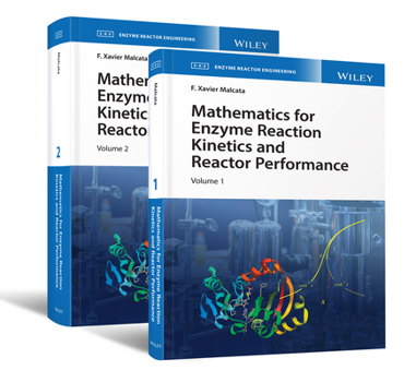 Hardcover Mathematics for Enzyme Reaction Kinetics and Reactor Performance, 2 Volume Set Book