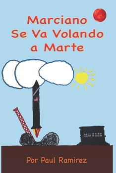 Paperback Marciano Se Va Volando A Marte [Spanish] Book