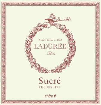 Hardcover Laduree: The Sweet Recipes Book