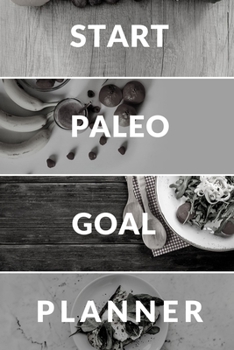 Start Paleo Goal Planner: Visualization Journal and Planner Undated