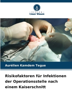Paperback Risikofaktoren für Infektionen der Operationsstelle nach einem Kaiserschnitt [German] Book