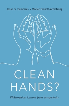 Hardcover Clean Hands: Philosophical Lessons from Scrupulosity Book