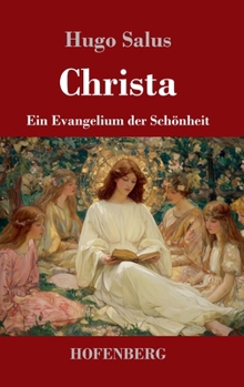 Hardcover Christa: Ein Evangelium der Schönheit [German] Book