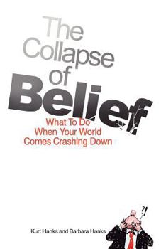 Paperback The Collapse of Belief: What To Do When Your World Comes Crashing Down Book