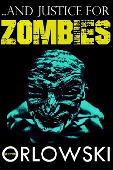 Paperback ...and Justice for Zombies Book