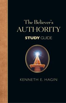Hardcover The Believer's Authority Study Guide Book