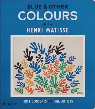 Hardcover Blue & Other Colours: With Henri Matisse [French] Book