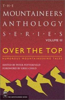 Paperback Over the Top: Humorous Mountaineering Tales Book