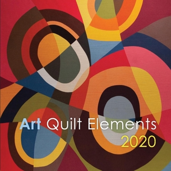 Paperback Art Quilt Elements 2020 Book