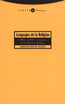 Paperback Lenguajes de la religión: Mitos, símbolos e imágenes de la Grecia antigua [Spanish] Book