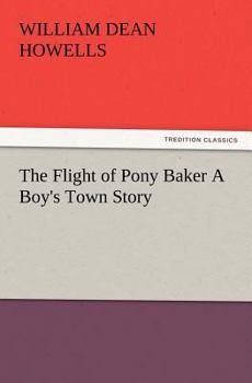 Paperback The Flight of Pony Baker a Boy's Town Story Book