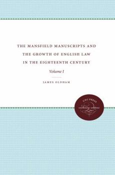 Paperback The Mansfield Manuscripts and the Growth of English Law in the Eighteenth Century, Volume 1 Book