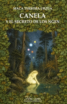 Paperback Canela y el secreto de los Ngen [Spanish] Book