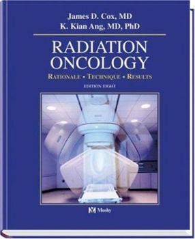 Hardcover Radiation Oncology: Rationale, Technique, Results Book