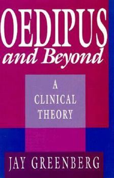 Hardcover Oedipus and Beyond: A Clinical Theory Book
