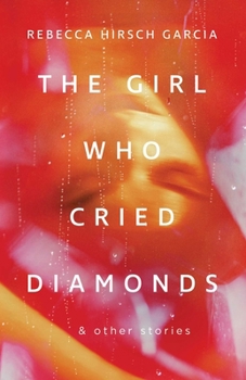 Paperback The Girl Who Cried Diamonds & Other Stories Book