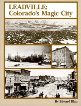 Paperback Leadville: Colorado's Magic City Book