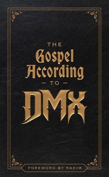 The Gospel According to DMX