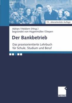 Paperback Der Bankbetrieb: Lehrbuch Und Aufgaben [German] Book