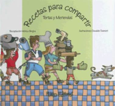 Paperback Recetas Para Compartir Torta Y Meriendas (Spanish Edition) [Spanish] Book