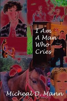Paperback I Am a Man Who Cries Book