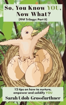 Paperback So, You Know YOU, Now What? Book