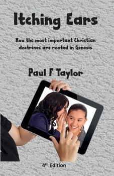 Paperback Itching Ears: The most important Christian doctrines are founded in Genesis Book