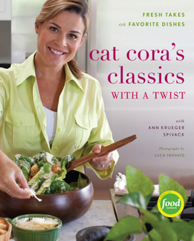 Hardcover Cat Cora's Classics with a Twist: Fresh Takes on Favorite Dishes Book