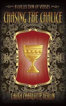 Paperback Chasing the Chalice: A Collection of Verses Book