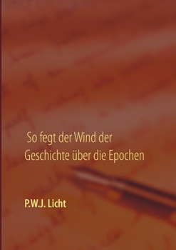 Paperback So fegt der Wind der Geschichte über die Epochen [German] Book