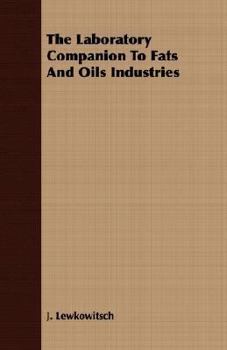 Paperback The Laboratory Companion To Fats And Oils Industries Book