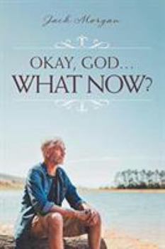 Paperback Okay, God... What Now? Book