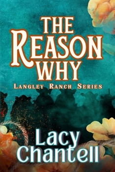 Paperback The Reason Why: Cowboy Romance: The Langley Ranch Series Book
