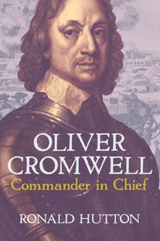 Hardcover Oliver Cromwell: Commander in Chief Book