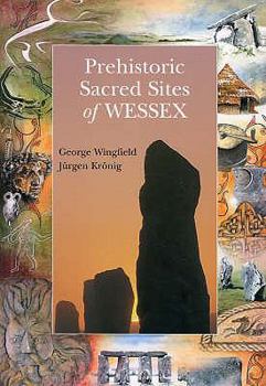 Paperback Prehistoric Sacred Sites of Wessex Book